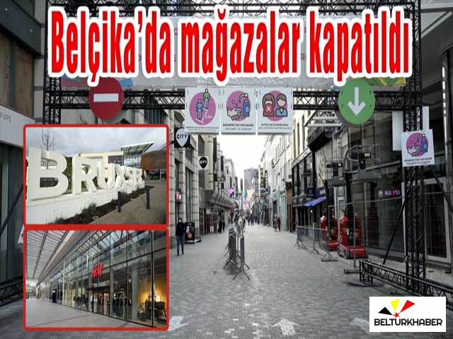 Belçika’da mağazalar kapatıldı