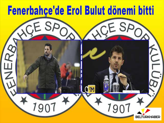 Fenerbahçe'de Erol Bulut dönemi bitti