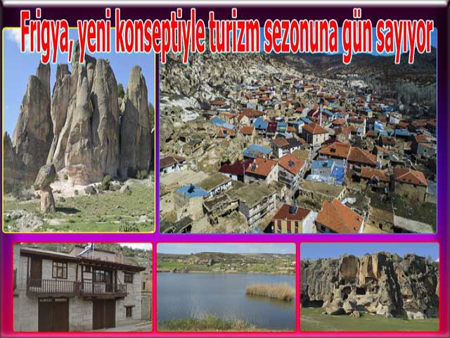 Frigya, yeni konseptiyle turizm sezonuna gün sayıyor