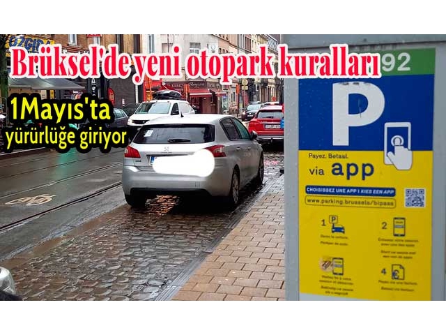Brüksel'de yeni otopark kuralları 1 Mayıs'ta yürürlüğe giriyor
