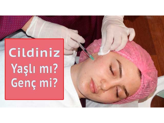 Cildiniz Yaşlı mı? Genç mi?