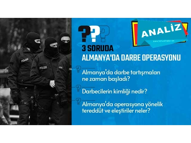 3 soruda Almanya'da darbe operasyonu