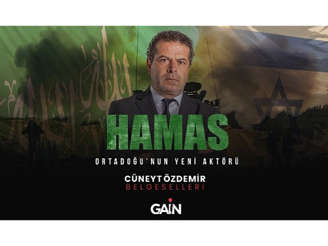 GAİN’in, Cüneyt Özdemir imzalı yeni belgeseli “Hamas: Ortadoğu’nun Yeni Aktörü” bugün yayına girdi