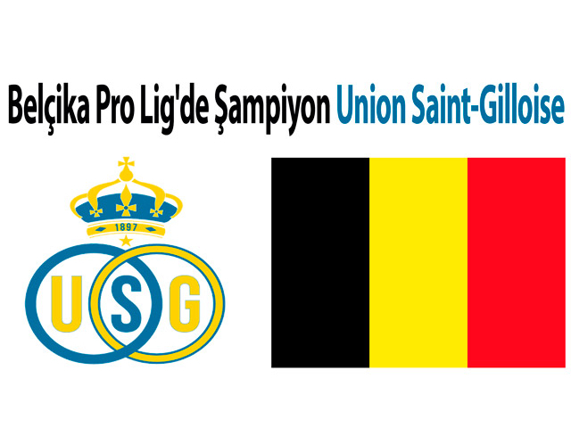 Belçika Pro Lig'de Union Saint-Gilloise, 90 yıl sonra şampiyon oldu