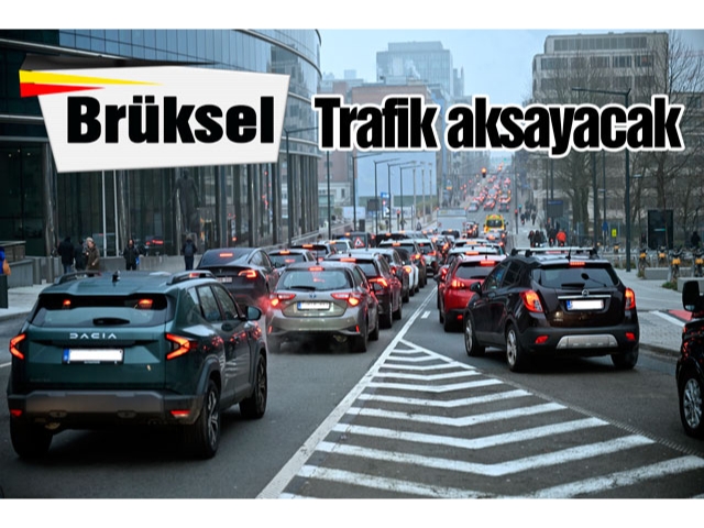 Brüksel’de iki gösteri nedeniyle trafik aksayacak
