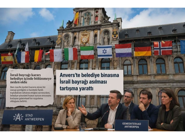 Anvers belediye binasına İsrail bayrağı asılması yine tartışma konusu oldu
