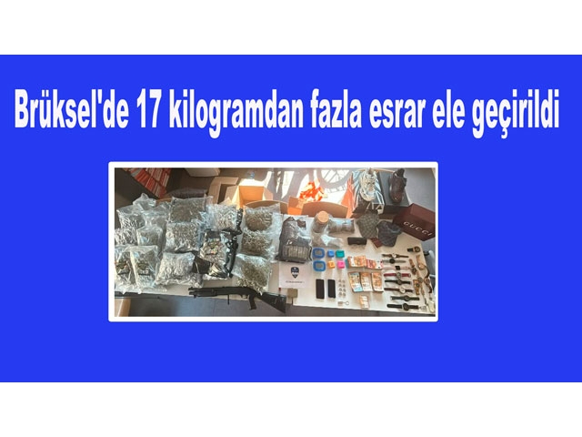 Brüksel'de 17 kilogramdan fazla esrar ele geçirildi