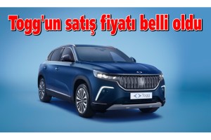 Togg'un satış fiyatı belli oldu