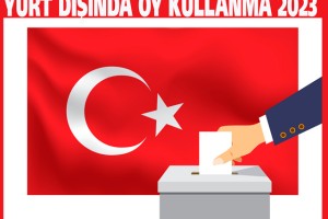 YURT DIŞINDA OY KULLANMA 2023