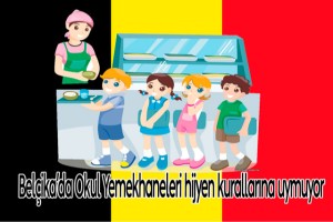 Belçika’da okul yemekhanelerinin üçte biri hijyen standartlarını karşılamıyor