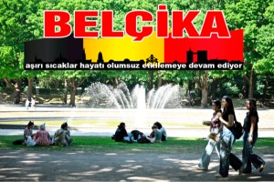 Belçika'da aşırı sıcaklar hayatı olumsuz etkilemeye devam ediyor