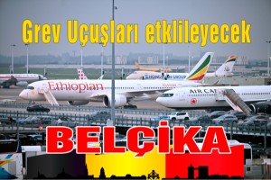 Belçika'da grev nedeniyle uçuş iptalleri ve ulaşımda aksamalar bekleniyor